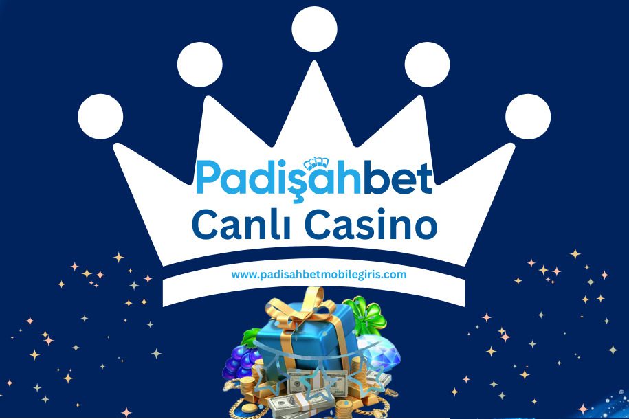 Padişahbet Canlı Casino